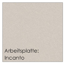 Arbeitsplatte: Incanto